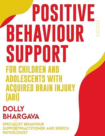 Front cover image for the book: Positive Behaviour Support for Children and Adolescents with Acquired Brain Injury (ABI)