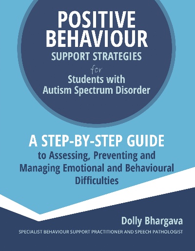 Front cover image for the book: Positive Behaviour Support Strategies for Students with Autism Spectrum Disorder