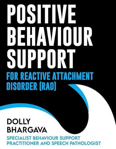 Front cover image for the book: Positive Behaviour Support for Reactive Attachment Disorder