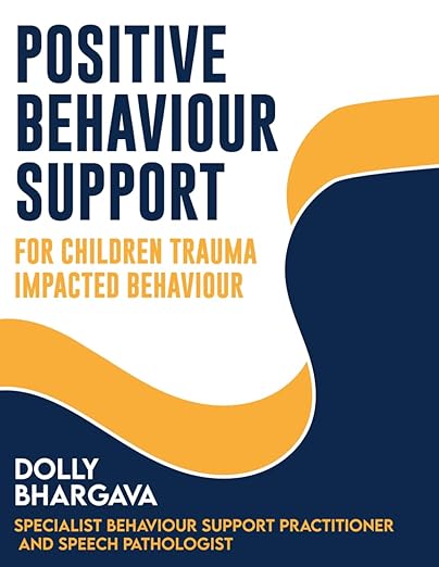 Front cover image for the book: Positive Behaviour Support for Children and Adolescents with Trauma-Impacted Behaviour